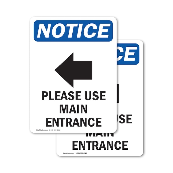 Signmission Please Use Main Entrance Sign, Vinyl Decal, 5in W x 7in L, 2PK OS-2PACK-NS-D-57-V-17621 - main